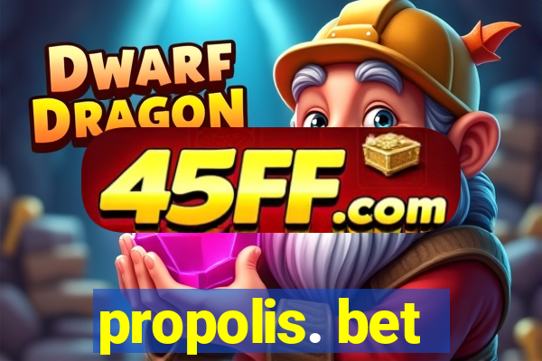propolis. bet